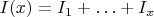 $I(x)=I_1+\ldots+I_x$