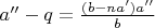 $ a''-q=\frac{(b-na&rsquo;)a''}{b} $