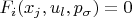 $F_i(x_j,u_l,p_\sigma) = 0$