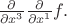 $\tfrac{\partial}{\partial x^3}\tfrac{\partial}{\partial x^1}f.$
