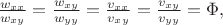 $\frac{w_{xx}}{w_{xy}}=\frac{w_{xy}}{w_{yy}}=\frac{v_{xx}}{v_{xy}}=\frac{v_{xy}}{v_{yy}}=\Phi,$