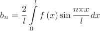 $${b_n} = \frac{2}{l}\int\limits_0^l {f\left( x \right)\sin \frac{{n\pi x}}{l}dx} $$