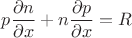 $p\dfrac{\partial n}{\partial x} + n\dfrac{\partial p}{\partial x}  = R$