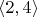 $\langle2, 4\rangle$