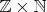$\mathbb{Z}\times \mathbb{N}$