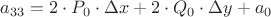 $a_{33} = 2\cdot P_0 \cdot \Delta x + 2\cdot Q_0\cdot\Delta y + a_0$