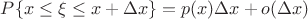 $P\{x\le\xi\le x+\Delta x\}=p(x)\Delta{x}+o(\Delta{x})$