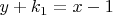 $y +k_1 = x-1$