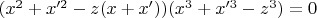 $(x^2+x'^2-z(x+x'))(x^3+x'^3-z^3)=0$