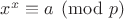 $x^x\equiv a\pmod{p}$