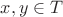 $x, y\in T$