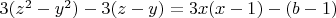 $3(z^2-y^2)-3(z-y)=3x(x-1)-(b-1)$