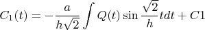 $$C_1(t) = - \frac a{h \sqrt{2}} \int Q(t) \sin\frac{\sqrt{2}}ht dt + C1$$