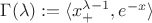 $\Gamma(\lambda) := \langle x_{+}^{\lambda-1}, e^{-x} \rangle$