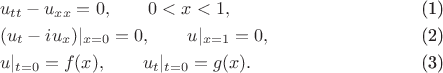 \begin{align}
&u_{tt}-u_{xx}=0, \qquad 0<x<1,\\
&(u_t-iu_x)|_{x=0}=0,\qquad u|_{x=1}=0,\\
&u|_{t=0}=f(x),\qquad u_t|_{t=0}=g(x).
\end{align}