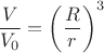 $\dfrac{V}{V_0}=\left(\dfrac{R}{r}\right)^3$