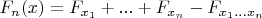 $F_n(x)=F_{x_1}+...+F_{x_n}-F_{x_1...x_n}$