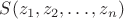 $S(z_1,z_2,\dots,z_n)$