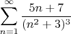 $$\sum\limits_{n=1}^{\infty} \frac{5n+7}{(n^2+3)^3}$$