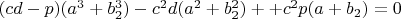 $(cd-p)(a^3+b_2^3)-c^2d(a^2+b_2^2)++c^2p(a+b_2)=0$