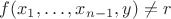 $f(x_1, \ldots, x_{n-1}, y) \ne r$