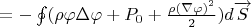 $=-\oint (\rho \varphi \Delta \varphi+P_0+\frac{\rho (\nabla \varphi)^2}{2})d\overrightarrow{S}$