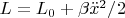 $L=L_0 + \beta {\ddot x}^2 / 2$