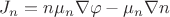 $J_n = n\mu_n\nabla\varphi-\mu_n\nabla n$