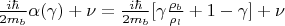 $\frac{i\hbar}{2m_b}\alpha(\gamma)+\nu=\frac{i\hbar}{2m_b}[\gamma \frac{\rho_b}{\rho_l}+1-\gamma] +\nu$