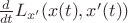 $\frac{d}{dt}L_{x'}(x(t), x'(t))$