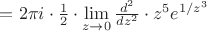 $=2\pi i\cdot \frac{1}{2}\cdot \lim\limits_{z\to 0}\frac{d^2}{dz^2}\cdot z^5 e^{1/z^3}$