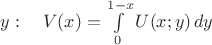 $y:\quad V(x)=\int\limits_0^{1-x}U(x;y)\,dy$
