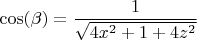 $$\cos(\beta) = \frac{1}{\sqrt{4x^2+1+4z^2}}$$