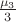 $\frac{\mu_3}{3}$