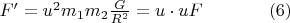 $F'=u^2m_1m_2\frac{G}{R^2}=u\cdot uF\verb