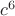 $c^6$