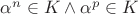 $\alpha^n \in K \wedge \alpha^p \in K$