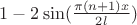 $1-2 \sin(\frac{\pi(n+1)x}{2l})$
