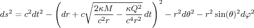 $$ds^2 = c^2 dt^2 - \left( dr + c \sqrt{\frac{2 \kappa M}{c^2 r} - \frac{\kappa Q^2}{c^4 r^2}} \, dt \right)^2 - r^2 d \theta^2 - r^2 \sin(\theta)^2 d \varphi^2$$