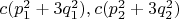 $c(p_1^2+3q_1^2), c(p_2^2+3q_2^2)$