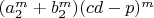 $(a_2^m+b_2^m)(cd-p)^m$