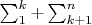$\sum_1^k + \sum_{k + 1}^n$