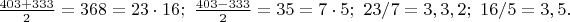 $\frac{403+333}{2}=368=23\cdot 16;\ \frac{403-333}{2}=35=7\cdot 5;\ 23/7=3,3,2;\ 16/5=3,5.$