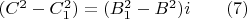 $(C^2-C_1^2)=(B_1^2-B^2)i\qquad (7)$