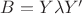 $B=Y \lambda Y'$