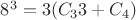 $8^3=3(C_3 3 + C_4)$