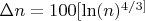 $ \Delta n= 100 [\ln(n)^{4/3]} $