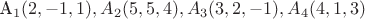 A_1(2,-1,1), A_2(5,5,4), A_3(3,2,-1), A_4(4,1,3)
