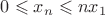 $0\leqslant x_n\leqslant nx_1$