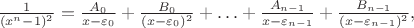 $
\frac{1}{(x^n-1)^2}=\frac{A_0}{x-\varepsilon_0}+\frac{B_0}{(x-\varepsilon_0)^2}+\ldots+\frac{A_{n-1}}{x-\varepsilon_{n-1}}+\frac{B_{n-1}}{(x-\varepsilon_{n-1})^2},
$